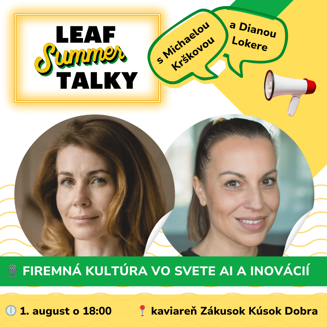 LEAF Summer TALKY s Michaelou Krškovou a Dianou Lokere